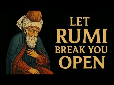 This RUMI Teaching Will Change the Way You See Everything