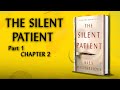 The Silent Patient Chapter 2