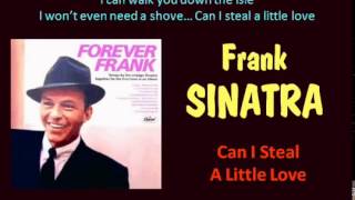Can I Steal A Little Love Frank Sinatra   Lyrics
