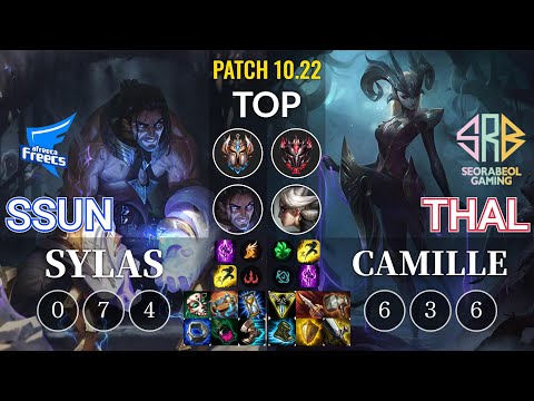 AF SSUN Sylas vs SRB Thal Camille Top - KR Patch 10.22