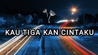 Download lagu KAU TIGA KAN CINTAKU - ZIDAN X MUBAI cover (lirik lagu) mp3 Download lagu KAU TIGA KAN CINTAKU - ZIDAN X MUBAI cover (lirik lagu) mp3