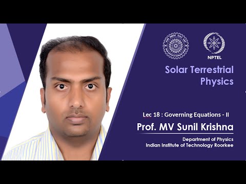 Lecture 04 Sun Interplanetary Space II Prof M V Sunil Krishna IIT Roorkee