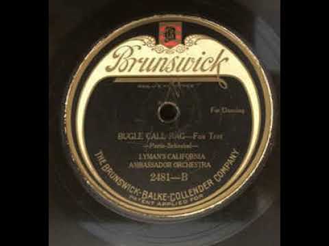 Lyman's California Ambassador Orchestra "Bugle Call Rag" (LA, Aug 2, 1923) Brunswick 2481-B.