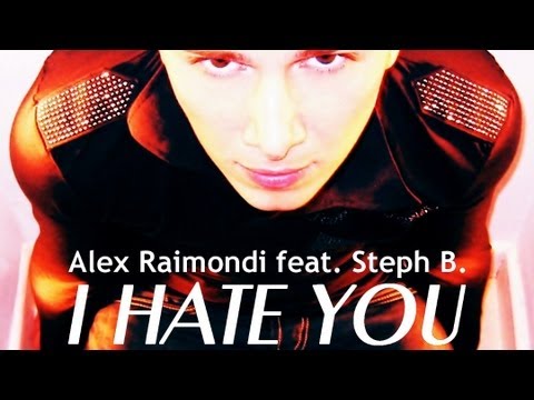 Alex Raimondi feat. Steph B. - I Hate You (Original Mix)