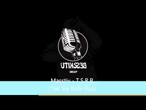 Masstiv - T.S.R.R. (Tak się robi rap) [Prod. Mr.Rhodes]