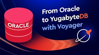 Migrating from Oracle to YugabyteDB With YugabyteDB Voyager