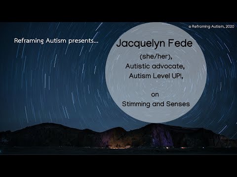 Jacquelyn Fede on Stimming and Senses