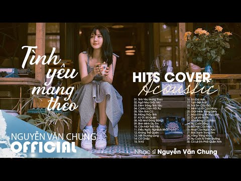 Những Bản Acoustic Nhẹ Nhàng - Tình Yêu Mang Theo ft Ngỡ Như Giấc Mơ | Nhạc Hit Cover Buồn Cực Chill