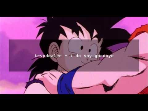 trvpdealer - i do say goodbye