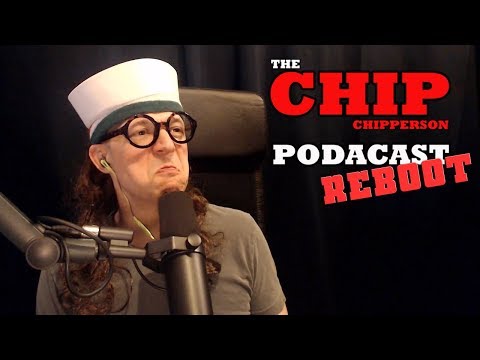 The Chip Chipperson Podacast - 059 - Chippy the Laffter Man