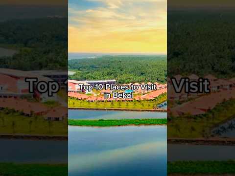 Top 10 Must-Visit Places in Bekal! 🏖️✨