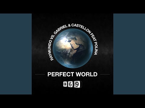 Perfect World (Original Mix)