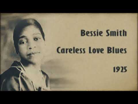 Bessie Smith  Careless Love Blues 1925