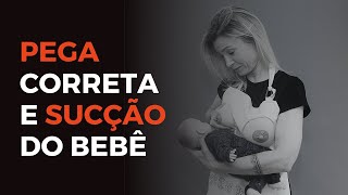 Pega Correta e Sucção do Bebê - Método PPS