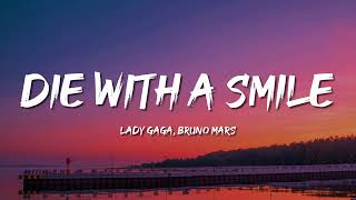 Download lagu Lady Gaga, Bruno Mars - Die With A Smile (Lyrics) mp3