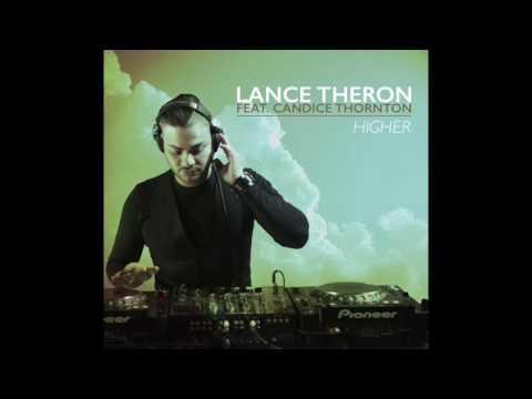 Lance Theron feat  Candice Thornton - Higher