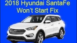 Hyundai Santa Fe Won’t Start FIX