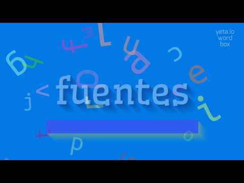 How to say "fuentes"! (High Quality Voices)