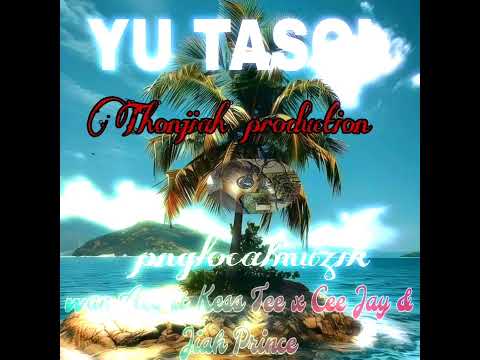 Yu Tasol - Mr. Mekeo ft Kess Tee x Cee Jay & Jiah Prince.. 2025 pnglocalmuzik.@🎵🎼