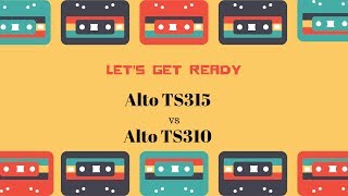 Video thumbnail for Alto TS310 vs Alto TS315 | Sound Test | Which one is right for you? by Dj Brite Eyes (#DJBRITEEYES)