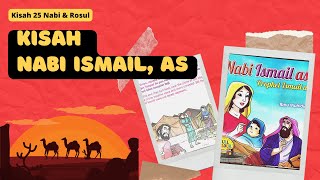 Download lagu Kisah Nabi Ismail, AS - Kisah 25 Nabi & Rasul - Dongeng Ceria Islami mp3