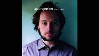 Squarepusher - Ultravisitor