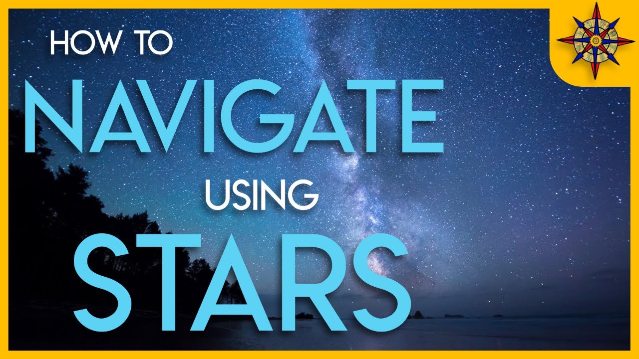 How To Navigate Using the Stars