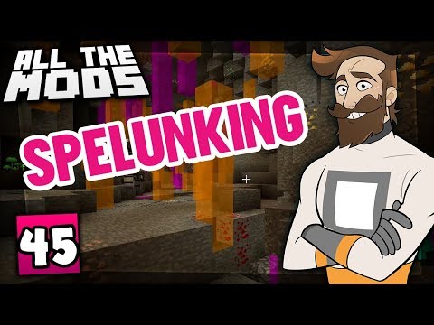 Minecraft All The Mods #45 - Spelunking