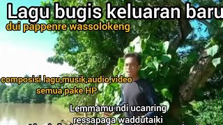 Download lagu lagu terbaru 2020 BUGIS, dui pappenre wassolokeng , music video Bayusiwa mp3 Download lagu lagu terbaru 2020 BUGIS, dui pappenre wassolokeng , music video Bayusiwa mp3