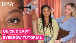 Ipsy Quick and Easy Eyebrow Tutorial Natural Fluffy Eyebrows