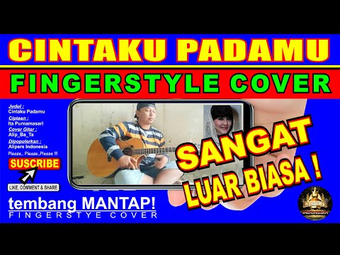 CINTAKU PADAMU ITA PURNAMASARI COVER GITAR ALIP BA TA