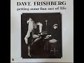 Dave Frishberg  "Getting Some Fun Out Of Life" - recorded from vinyl