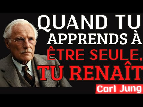 Pourquoi Tu As Besoin D’Être Seule Un Temps Pour Te Retrouver – Carl Jung