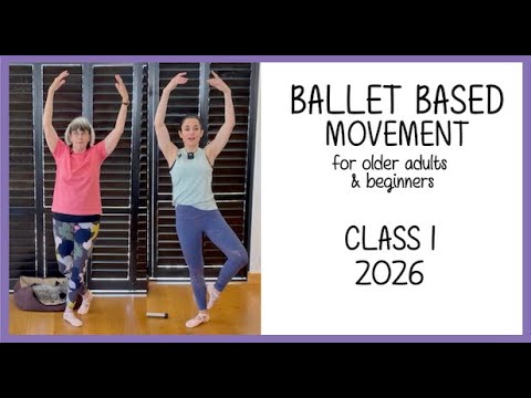 Ballet for Older Adults, Beyond 50s & Beginner - Class 1 2026