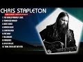 Chris Stapleton 2024 MIX Top 10 Best Songs Greatest Hits Full Album