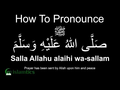 Sallallahu Alaihi Wasallam Pronunciation & Meaning