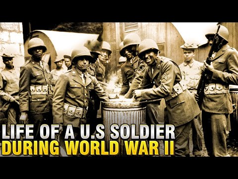 What Life Was Like As a U.S Soldier During WW2