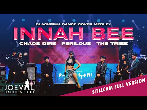 BLACKPINK DANCE COVER MEDLEY (StillCam) | @InnahBee, CHAOS DIRE, PERILOUS, THE TRIBE #GMusicFest