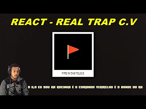 REACT  -  Real Trap C.V 157 - Fire in the Police (Lyric Video)