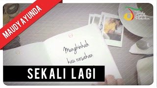 Download lagu Maudy Ayunda - Sekali Lagi |  Video Lirik mp3