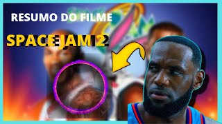 resumo do filme  space jam 2 um novo legado  filme premiado/ de alta definio