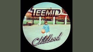 Teemid - Childhood (Original Mix)