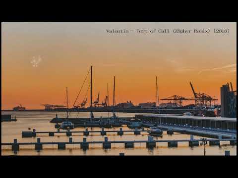 Valentin -  Port of Call (Z8phyR Remix) [Free DL]