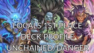 Locals 1st Place Deck Profile - Unchained/Danger