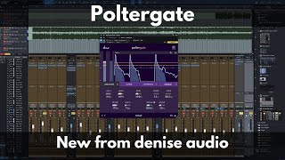 Video thumbnail for Poltergate | More Than Just a Standard Gate | New from denise audio by Green Light Sound