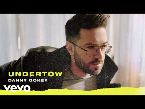 Danny Gokey - Undertow