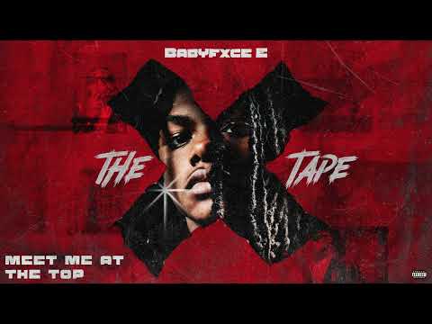 Babyfxce E - Meet Me At The Top [Official Audio]