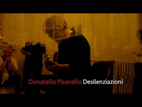 Donatello Pisanello : Desilenziazioni