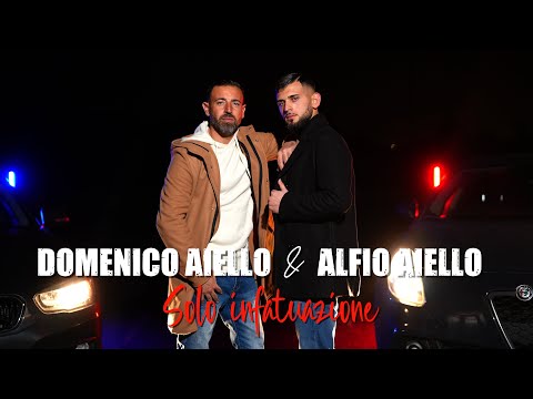 DOMENICO AIELLO & ALFIO AIELLO - Solo Infatuazione (Official Video)