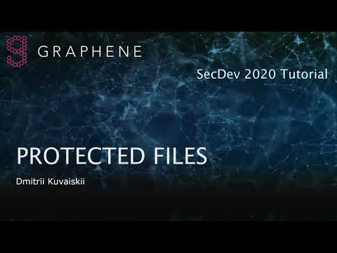 8. Graphene Protected File System (by Dmitrii Kuvaiskii) - Graphene SecDev'20 Tutorial